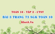 Bài 3 trang 73 SGK Toán 10 tập 2 Chân trời sáng tạo